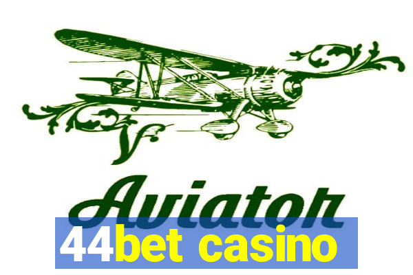 44bet casino