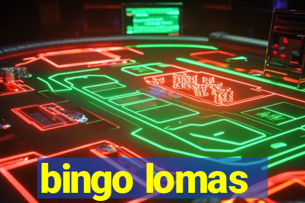 bingo lomas