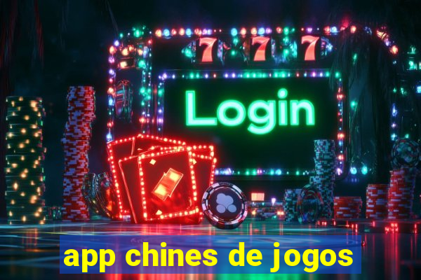 app chines de jogos