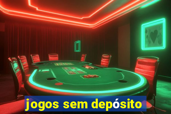 jogos sem depósito