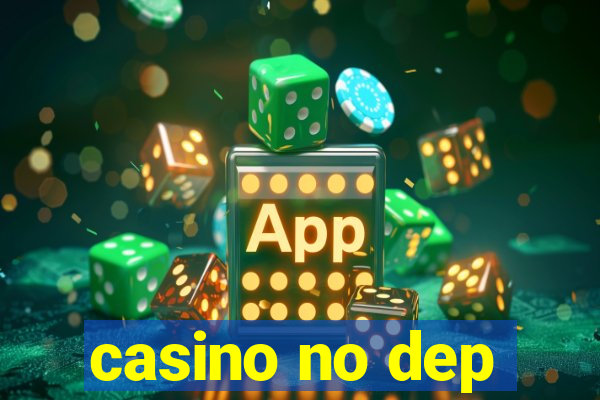 casino no dep