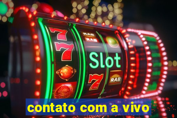 contato com a vivo