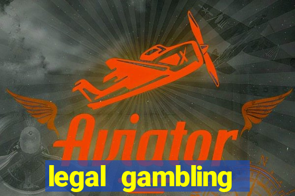 legal gambling online casino