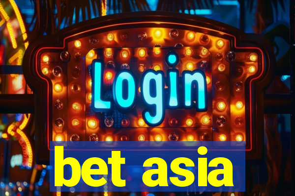 bet asia