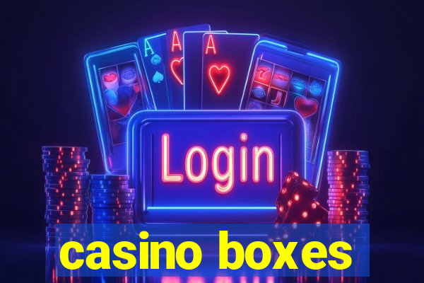 casino boxes