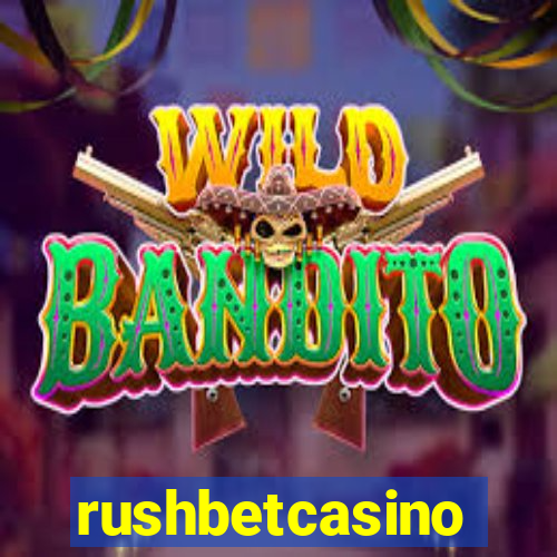 rushbetcasino