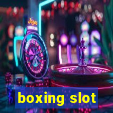 boxing slot