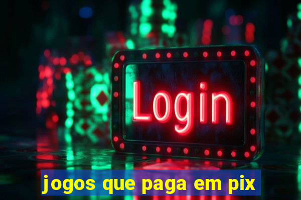 jogos que paga em pix