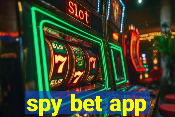 spy bet app