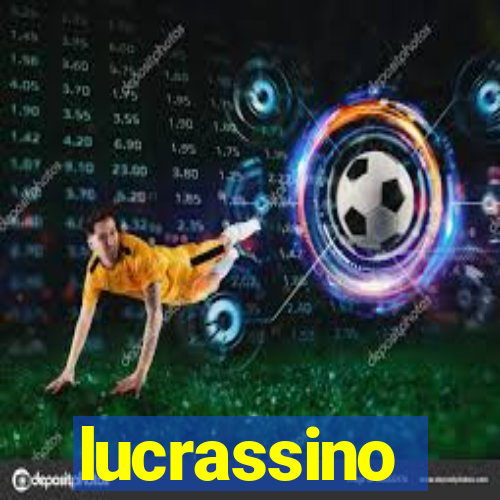 lucrassino