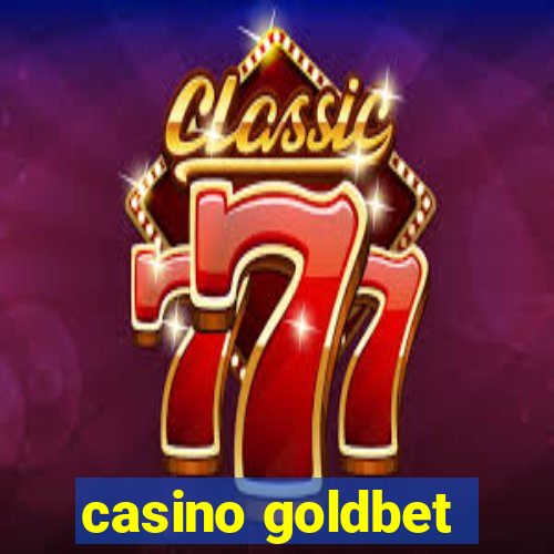 casino goldbet