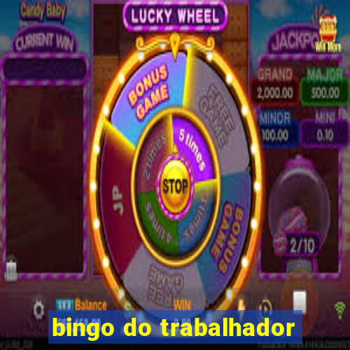 bingo do trabalhador