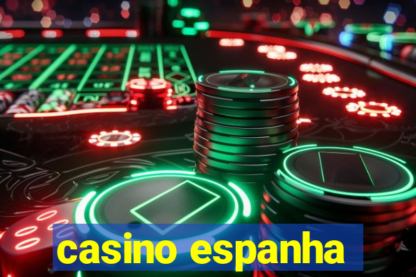 casino espanha