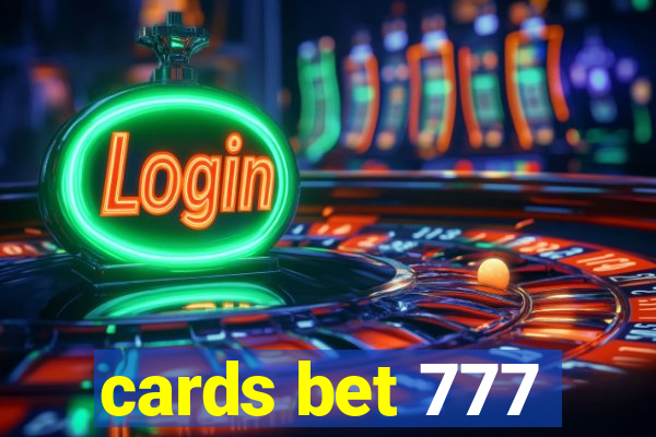 cards bet 777