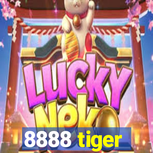 8888 tiger