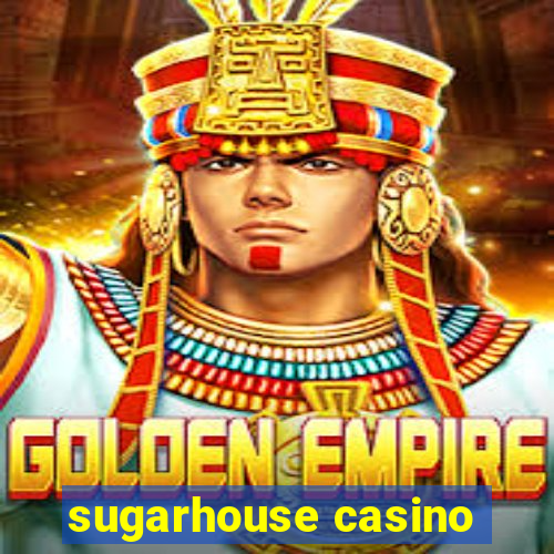 sugarhouse casino