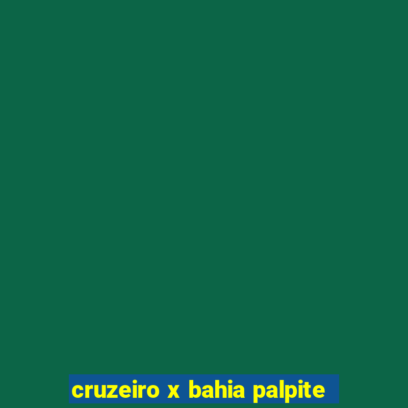 cruzeiro x bahia palpite