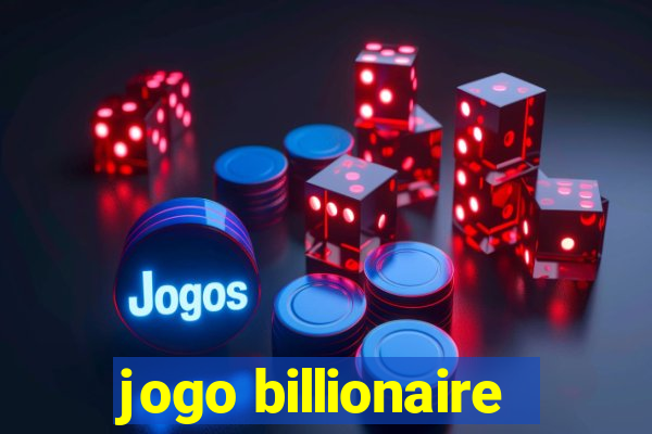 jogo billionaire