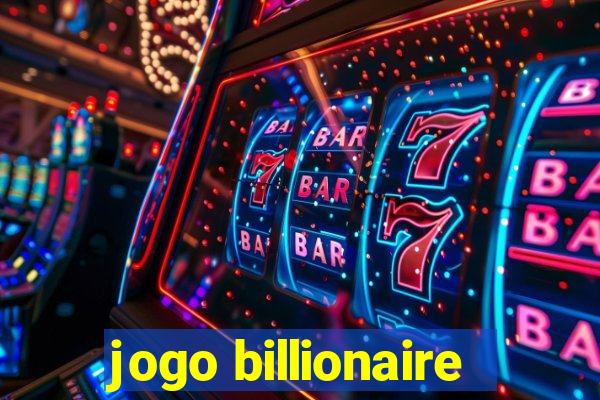 jogo billionaire