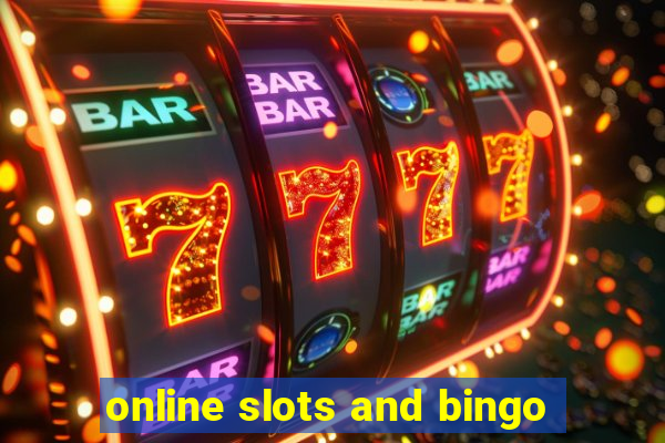 online slots and bingo