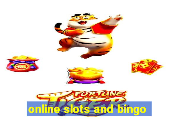 online slots and bingo