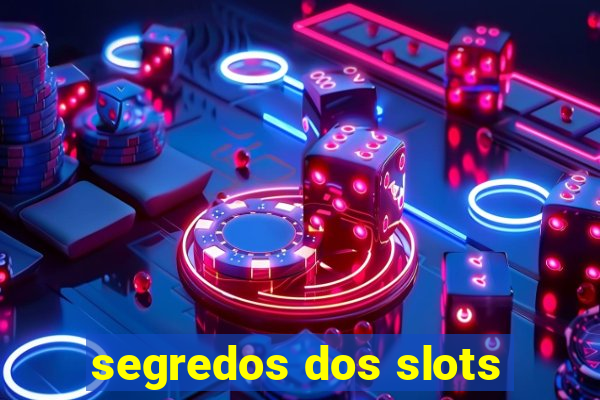 segredos dos slots