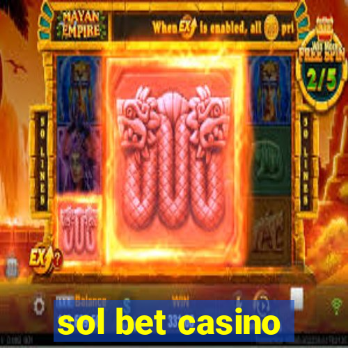 sol bet casino