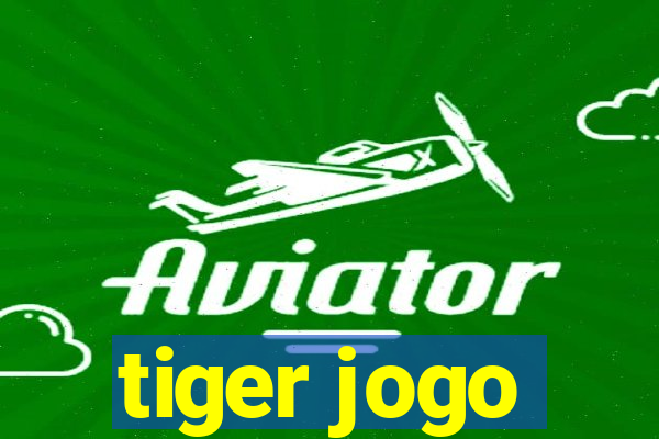 tiger jogo