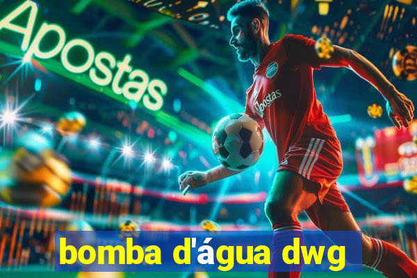 bomba d'água dwg