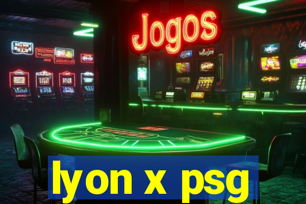 lyon x psg