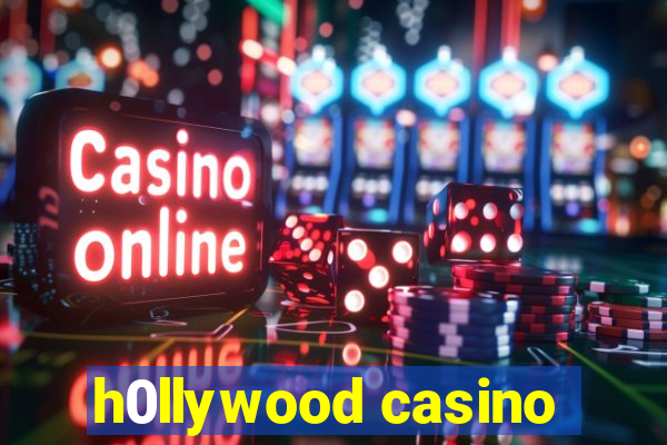 h0llywood casino