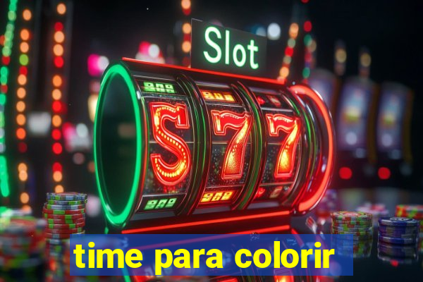 time para colorir