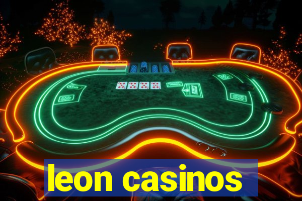 leon casinos