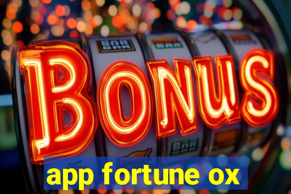 app fortune ox