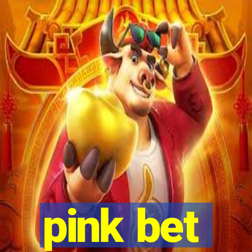 pink bet