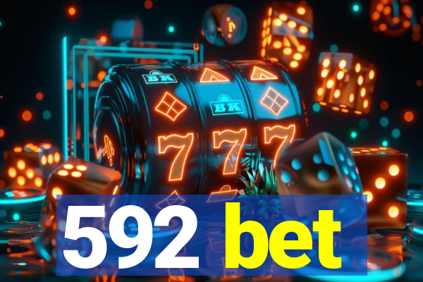 592 bet