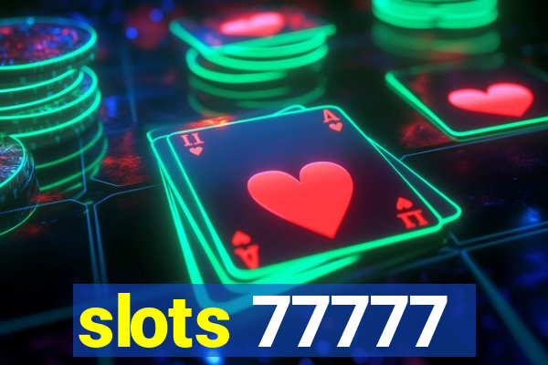 slots 77777