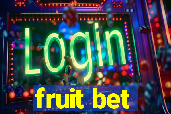 fruit bet