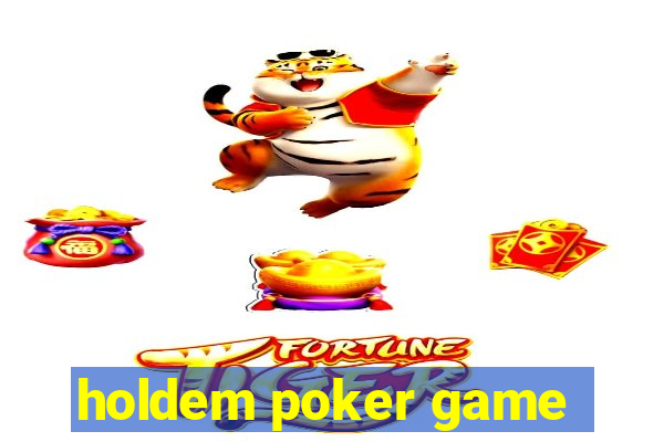 holdem poker game