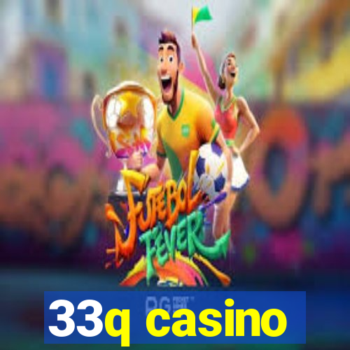 33q casino