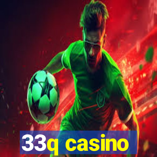 33q casino