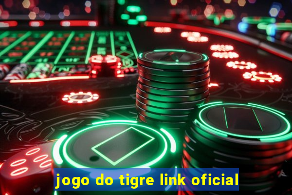 jogo do tigre link oficial