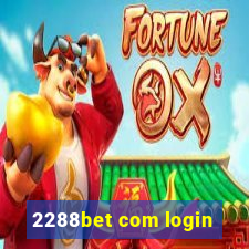 2288bet com login