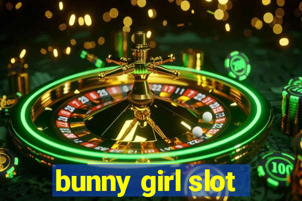 bunny girl slot