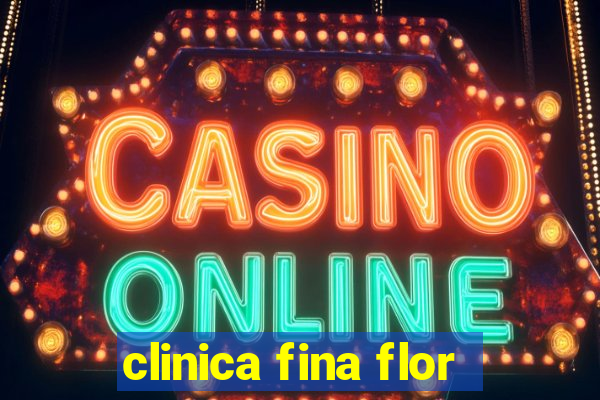 clinica fina flor