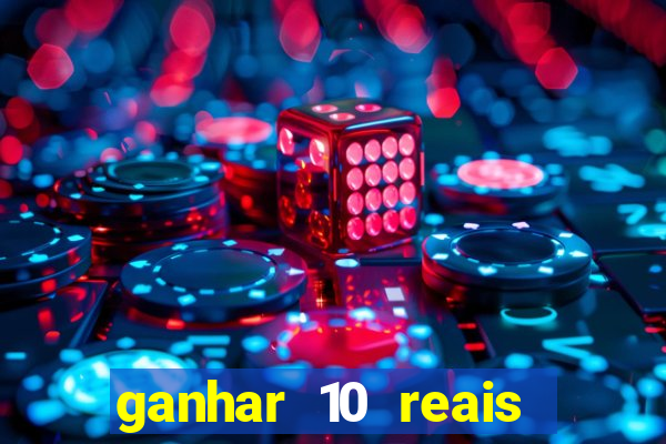 ganhar 10 reais agora no pix