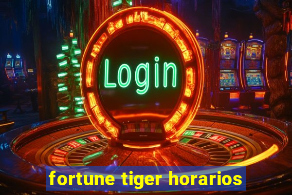 fortune tiger horarios