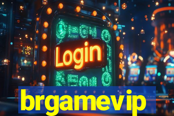 brgamevip