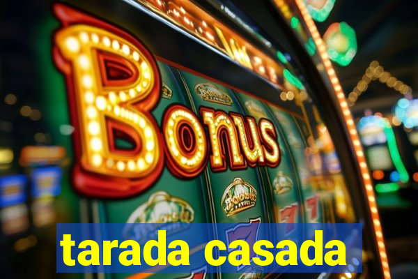 tarada casada