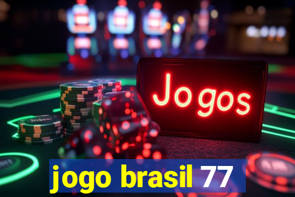 jogo brasil 77